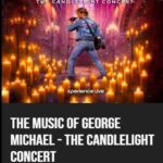 The Music of George Michael - The Candlelight Concert